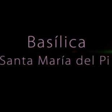 Tu cita con el corazón: Basílica de Santa María del Pi (Barcelona)